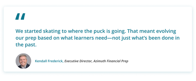 Kendall's Quote: We started skating to where the puck is going. That meant evolving our prep based on what learners need—not just what’s been done in the past.