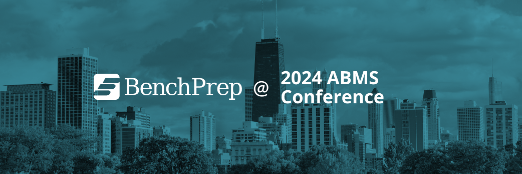 BenchPrep Will Be at the 2024 ABMS Conference in Chicago, IL