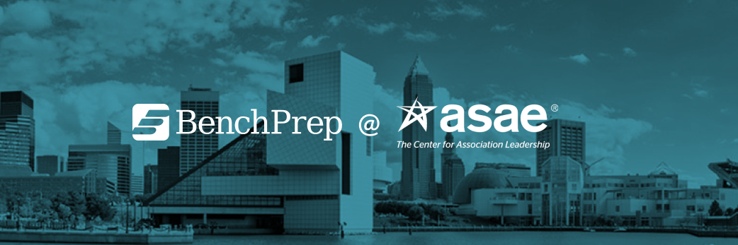 BenchPrep Will Be in Booth #2454 at the ASAE 2024 Annual Meeting & Expo in Cleveland, OH