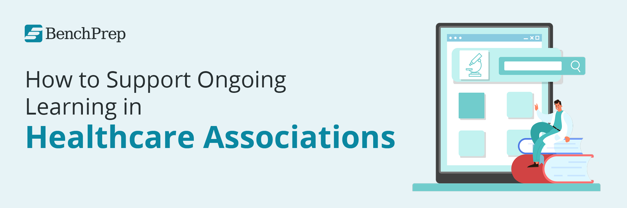 How to Support Ongoing Learning in Healthcare Associations